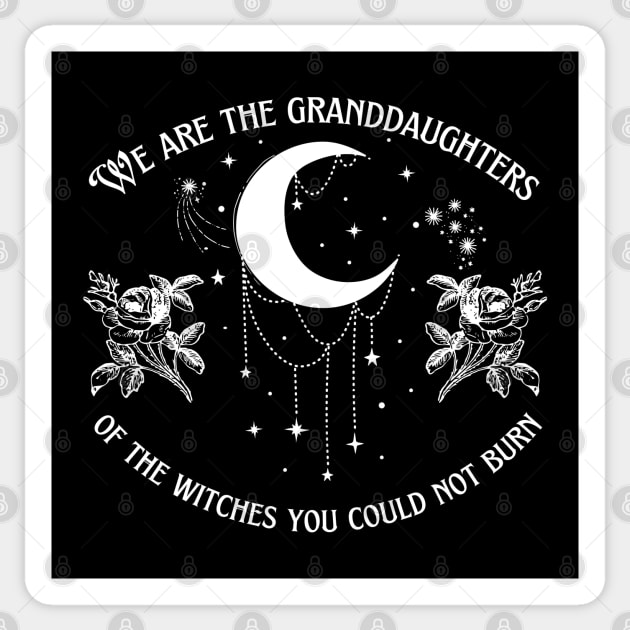 Granddaughters of Witches You Could Not Burn Sticker by MalibuSun